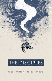The Disciples by Steve Niles, Christopher Mitten, 9781628750782