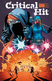 Critical Hit by Matt Miner, Jonathan Brandon Sawyer, 9781628751116