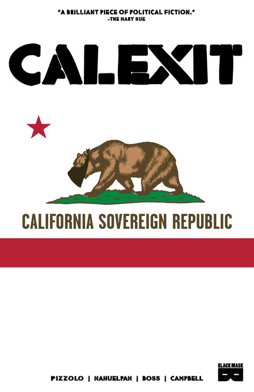 Calexit, Vol 1 by Matteo Pizzolo, Amancay Nahuelpan, 9781628751819