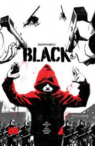 BLACK, Vol 1 by Kwanza Osajyefo, Kwanza Osajyefo, Tim Smith, Jamal Igle, 9781628751864