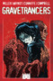 Gravetrancers by M.L. Miller, James Michael Whynot, 9781628751871