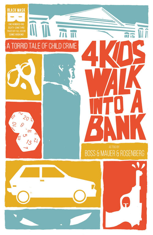 4 Kids Walk Into A Bank by Matthew Rosenberg, Tyler Boss, 9781628751888