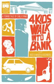 4 Kids Walk Into A Bank by Matthew Rosenberg, Tyler Boss, 9781628751888
