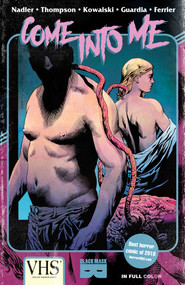 Come Into Me by Zac Thompson, Lonnie Nadler, Piotr Kowalski, 9781628752175
