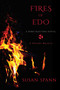 Fires of Edo by Susan Spann, 9781645060444