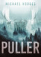 The Puller by Michael Hodges, 9781645060529