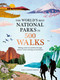 The World's Best National Parks in 500 Walks by Mary Caperton Morton, 9781645176282