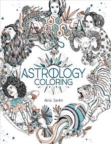 Astrology Coloring by Ana Jarén, Ana Jarén, 9781645178552