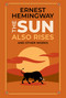 The Sun Also Rises and Other Works (Deluxe Leatherbound Edition) by Ernest Hemingway, Ken Mondschein, 9781645178569