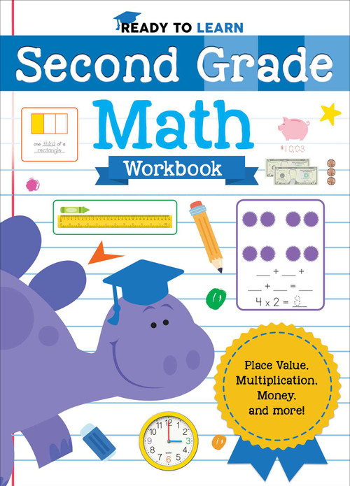 Ready to Learn: Second Grade Math Workbook (Place Value, Multiplication, Money, and More!) by Editors of Silver Dolphin Books, 9781645179054