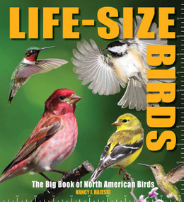 Life-Size Birds (The Big Book of North American Birds) by Nancy J. Hajeski, 9781645179153