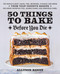 50 Things to Bake Before You Die by Allyson Reedy, 9781646043316