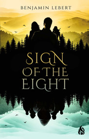 Sign of the Eight by Benjamin Lebert, 9781646900091