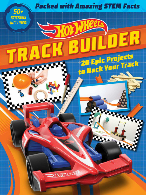 Hot Wheels Track Builder (20 Epic Projects to Hack Your Track (STEM Books for Kids, Activity Books for Kids, Maker Books for Kids, Books for Kids 8+)) by Ella Schwartz, 9781647225445