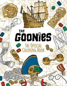 The Goonies: The Official Coloring Book by Insight Editions, 9781647225513