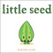 Little Seed - 9781665902946 by Benson Shum, Benson Shum, 9781665902946