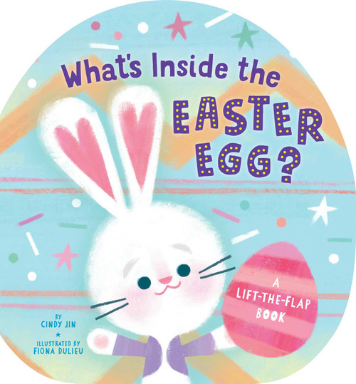 What's Inside the Easter Egg? (A Lift-the-Flap Book) by Cindy Jin, Fiona Dulieu, 9781665905701