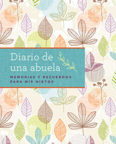 Diario de una abuela (Regalo por Abuela, Regalo por Día de las Madres) (Memorias y recuerdos para mis nietos) (Spanish Edition) by Blue Streak, Cecilia Molinari, 9781681888408
