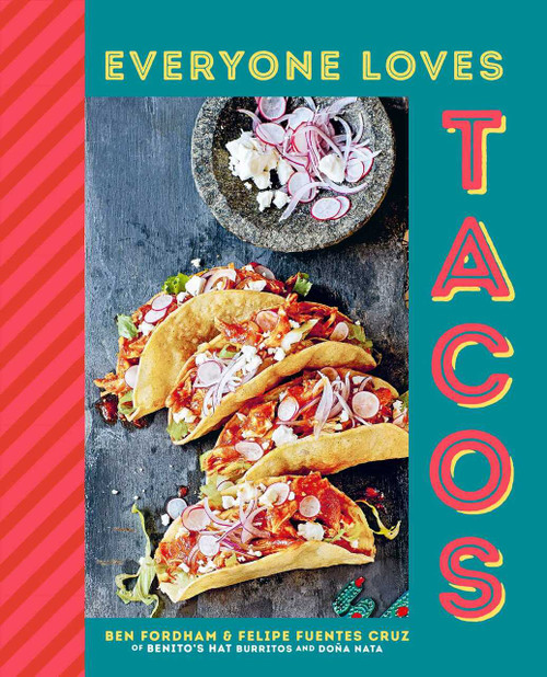 Everyone Loves Tacos by Ben Fordham, Felipe Fuentes Cruz, 9781788794343