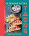 Everyone Loves Tacos by Ben Fordham, Felipe Fuentes Cruz, 9781788794343