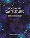 Good Night, Sweet Dreams (Guided Journal) by IglooBooks, 9781800227453