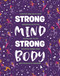 Strong Mind, Strong Body (Guide and Journal) by IglooBooks, 9781800227460