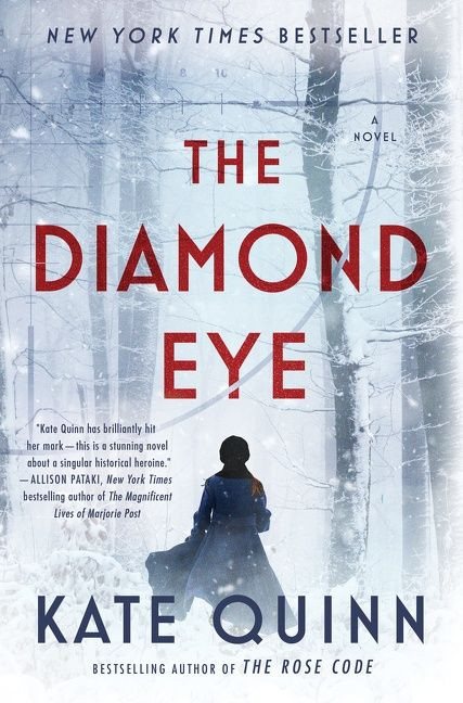 The Diamond Eye (A Novel) by Kate Quinn, 9780062943514