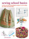 Sewing School Basics (A step-by-step beginner's guide to stitching by hand and machine) by Jane Bolsover, 9781800650930