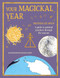 Your Magickal Year (A guide to spiritual practices through the seasons) by Melinda Lee Holm, 9781800650954