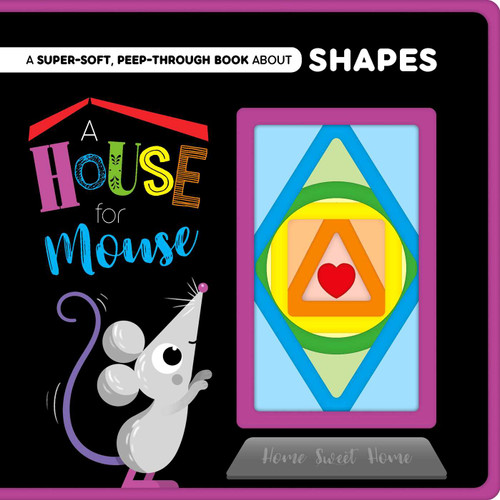 A House for Mouse-A Super-Soft, Peep-Through Felt Book about Shapes by IglooBooks, 9781839036606