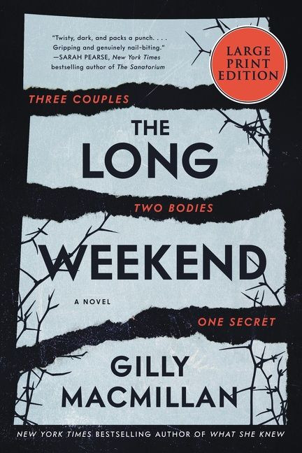 The Long Weekend (A Novel) - 9780063211346 by Gilly Macmillan, 9780063211346