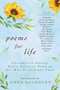 Poems for Life (Celebrities Choose Their Favorite Poem and Say Why It Inspires Them) by Anna Quindlen, Nightingale-Bamford School, 9781950994366