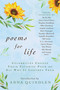 Poems for Life (Celebrities Choose Their Favorite Poem and Say Why It Inspires Them) by Anna Quindlen, Nightingale-Bamford School, 9781950994366