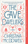 The Cave Dwellers - 9781982132798 by Christina McDowell, 9781982132798