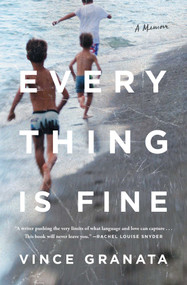 Everything Is Fine (A Memoir) - 9781982133450 by Vince Granata, 9781982133450