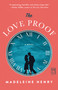 The Love Proof (A Novel) - 9781982142971 by Madeleine Henry, 9781982142971