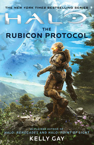 Halo: The Rubicon Protocol by Kelly Gay, 9781982147884