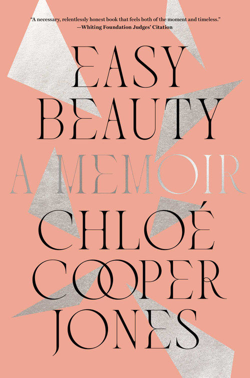 Easy Beauty (A Memoir) by Chloé Cooper Jones, 9781982151997