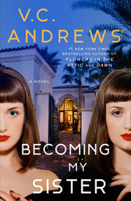 Becoming My Sister by V.C. Andrews, 9781982156305