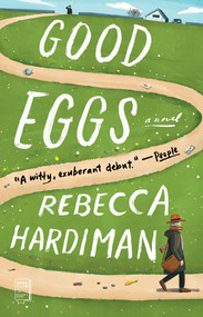 Good Eggs (A Novel) - 9781982164300 by Rebecca Hardiman, 9781982164300