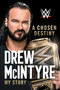 A Chosen Destiny (My Story) - 9781982174880 by Drew McIntyre, 9781982174880