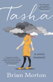 Tasha (A Son's Memoir) by Brian Morton, 9781982178932