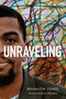 Unraveling (Poems) by Brandon Leake, 9781524870553