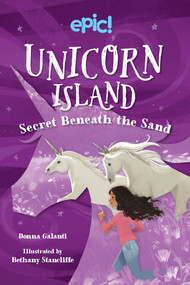 Unicorn Island: Secret Beneath the Sand by Donna Galanti, Bethany Stancliffe, 9781524871970