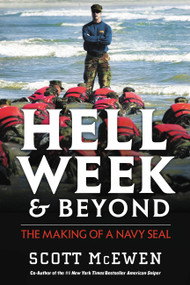 Hell Week and Beyond (The Making of a Navy SEAL) - 9781546084969 by Scott McEwen, 9781546084969