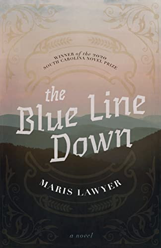 The Blue Line Down by Maris Lawyer, 9781938235849