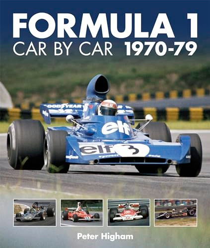 Formula 1: Car by Car 1970-79 by Peter Higham, 9781910505229