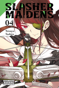 Slasher Maidens, Vol. 4 by Tetsuya Tashiro, Phil Christie, Julie Philips, Chiho Christie, 9781975336356