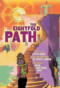 The Eightfold Path (A Graphic Novel Anthology) by Steven Barnes, Charles Johnson, Bryan Christopher Moss, 9781419744471
