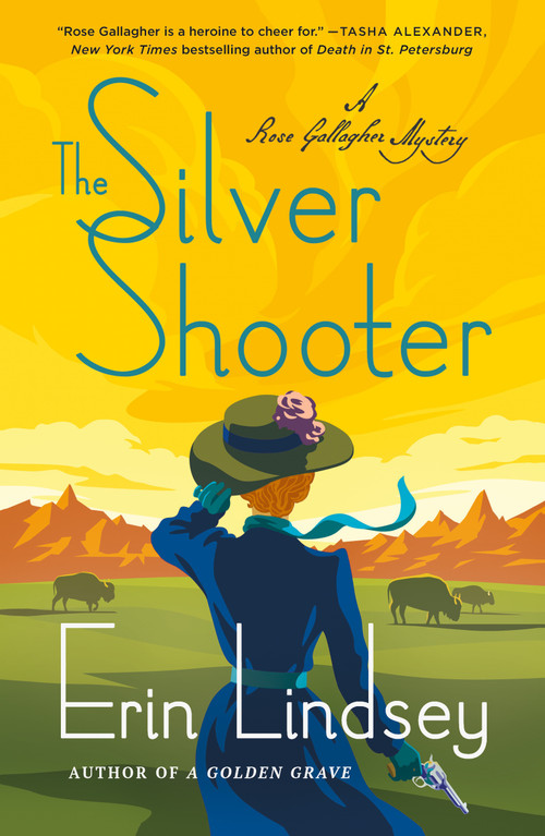 The Silver Shooter (A Rose Gallagher Mystery) by Erin Lindsey, 9781250623447